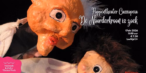 Poppentheater De Noorderkroon is zoek (3+) in Noord-Holland