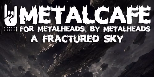 METALCAFE – A fractured sky in Noord-Holland
