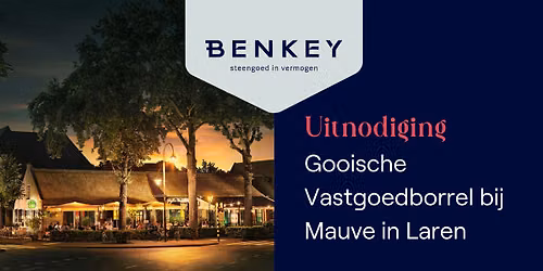 Gooische Vastgoedborrel After Summer — Uitgaan in Noord-Holland