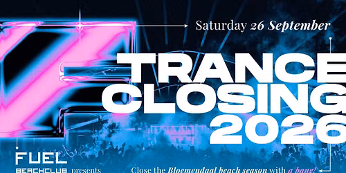 Beachclub FUEL Trance Closing 2026 — muziek in Noord-Holland