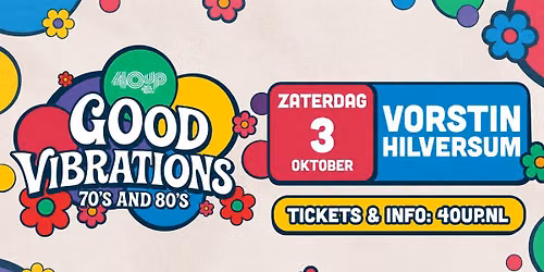 40UP Good Vibrations – Vorstin Hilversum in Noord-Holland