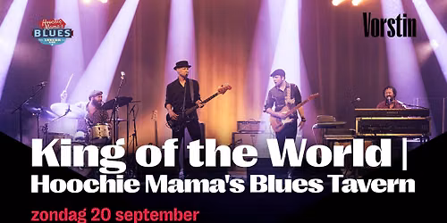King of the World | Hoochie Mama’s Blues Tavern | De Vorstin in Noord-Holland