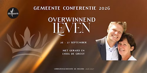 Gemeente conferentie 2026 – Overwinnend leven in Noord-Holland
