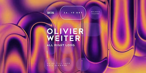 OLIVIER WEITER ALL NIGHT LONG in Noord-Holland