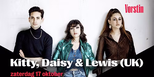 Kitty, Daisy & Lewis (UK) | De Vorstin in Noord-Holland
