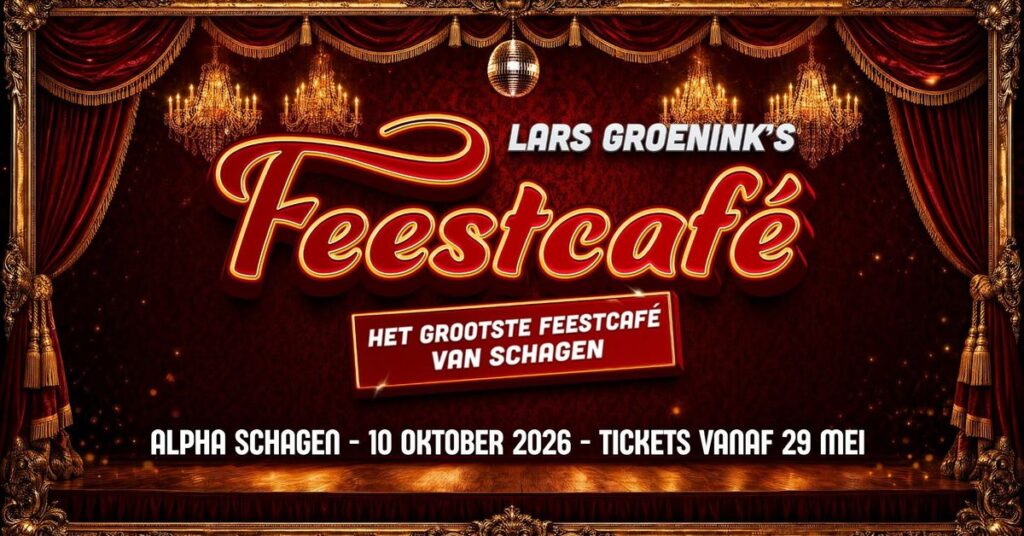 Lars Groenink’s Feestcafé ’26 – Het Grootste Feestcafe van Schagen in Noord-Holland