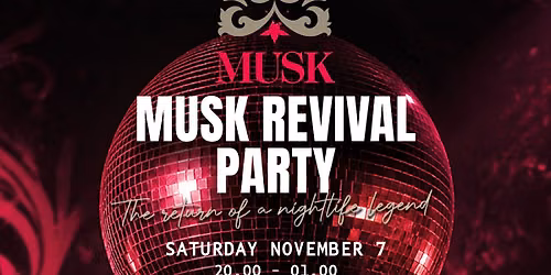 MUSK REVIVAL PARTY — Uitgaan in Noord-Holland