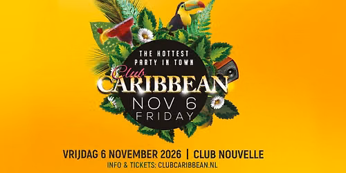 Club Caribbean @Club Nouvelle — Uitgaan in Noord-Holland