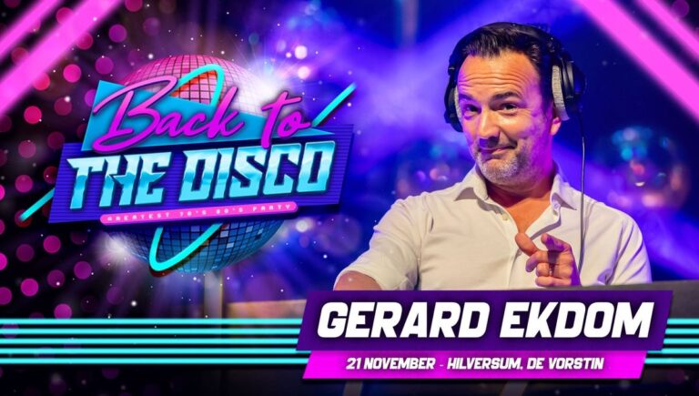 Back to the Disco: Gerard Ekdom – Hilversum — Uitgaan in Noord-Holland