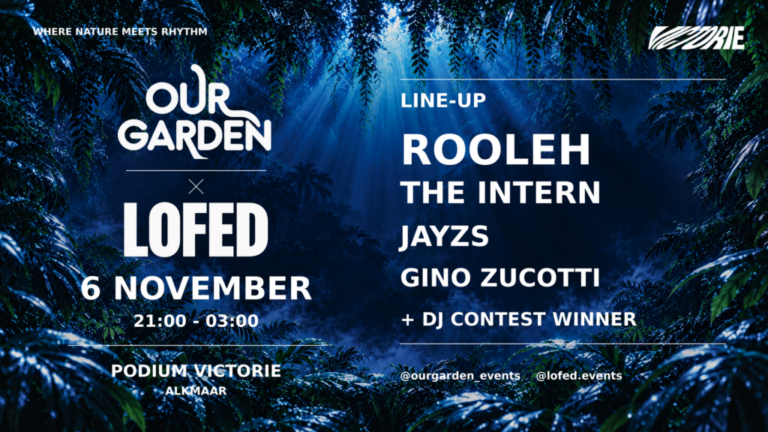 Our Garden x Lofed — Uitgaan in Noord-Holland